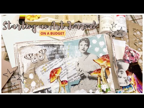 How to Start An Art Journal For Beginners | (Using inexpensive and free materials!) #mixedmedia