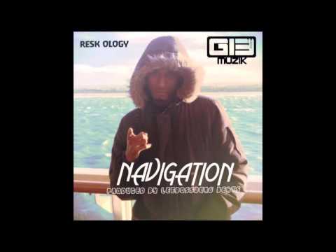 Resk Ology - Navigation (Prod By LeeBossBerg Beats)