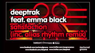 Deeptrak feat. Emma Black - Satisfaction : Nocturnal Groove
