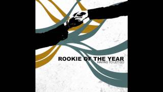 Having to Let Go- Rookie of the Year