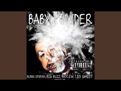 Baby Powder (feat. Bubba Sparxxx, Big Buzz & Los Ghost)