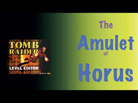 GAME PLAY|TRLE "The Amulet of Horus"
