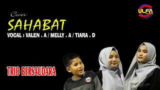 Download lagu SAHABAT - ' Cover '  VALEN AKBAR - MELLY ANGGRAINI - TIARA DIANTARI mp3 Download lagu SAHABAT - ' Cover '  VALEN AKBAR - MELLY ANGGRAINI - TIARA DIANTARI mp3
