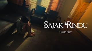 Lirik Lagu Sajak Rindu - Peter Holly: Aku Masih Ingin Bertemu Banyak Cerita yang Belum Kubagi