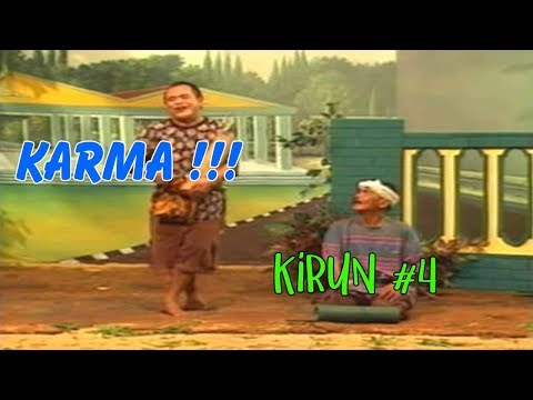 KIRUN " HUKUM KARMA " BAGIAN 4 (HABIS)
