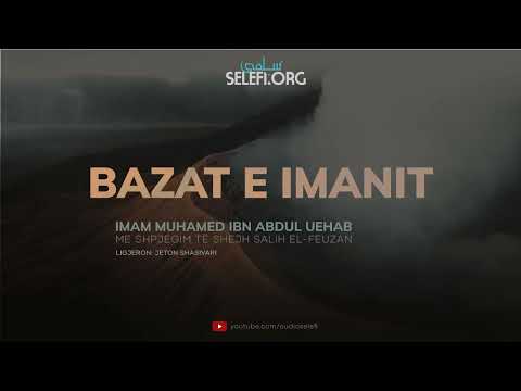 Bazat e Imanit (Mësimi 16) - Jeton Shasivari