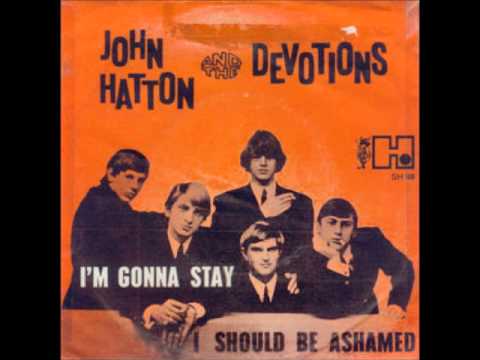 John Hatton and The Devotions I'm Gonna Stay