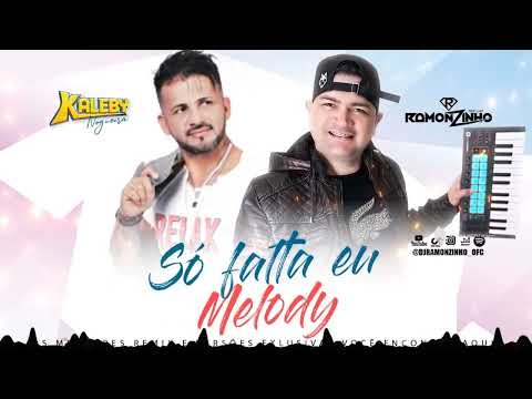 KALEBY NOGUEIRA X DJ RAMONZINHO - SÓ FALTA EU (MELODY) 2023