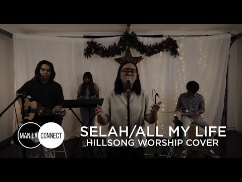 Selah / All My Life - (Hillsong Worship / Young & Free Tagalog/English cover)