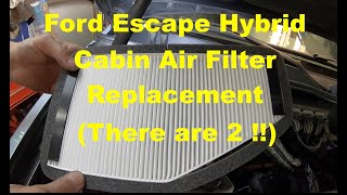 Ford Escape Hybrid - Replacement of Both Cabin Air Filters