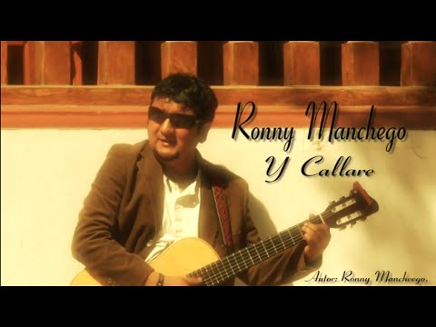 Y Callare - Ronny Manchego