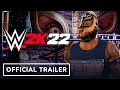 WWE 2K22 - Official Features Trailer