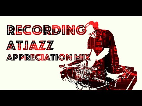ATJAZZ - Appreciation mix Part 1 - Deep House