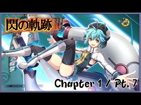 TLoH: Trails of Cold Steel 3 [JPN] Chapter 1 Playthrough Part 7 - Einhell Lvl 1 / Orion Sisters
