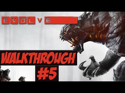 Evolve Walkthrough Ep.5 w/Angel - The Monster!