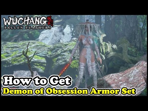 How to Get Demon of Obsession Armor Set Wuchang Fallen Feathers (Demon of Obsession Boss Fight)
