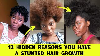 13 Reasons YOUR 4C NATURAL HAIR Isn't Growing Fast | TYPE 4 Hair Growth Tips