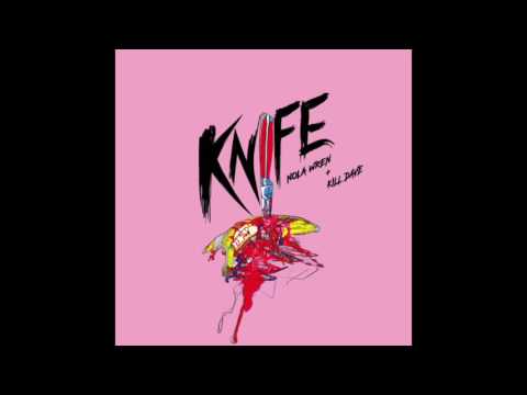 Nola Wren & Kill Dave - Knife (Official Audio)