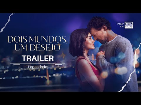 2025 Dois Mundos, Um Desejo (Dublado)