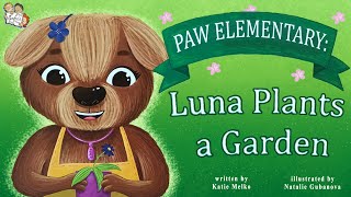 LUNA PLANTS A GARDEN BY KATIE MELKO | KIDS BOOKS READ ALOUD