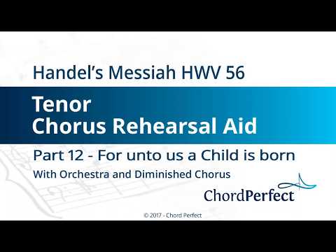 Handel's Messiah Part 12 - For unto us a Child is born - Tenor Chorus Rehearsal Aid