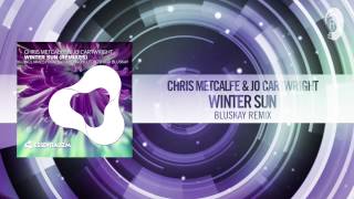 Chris Metcalfe & Jo Cartwright - Winter Sun (BluSkay Remix) Essentializm