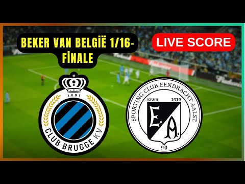 🔴 Club Brugge vs Eendracht Aalst Lede | LIVE Beker van België 1/16-finale | Live Score Update