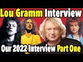 Lou Gramm Gets Real About His Days With Foreigner Part One