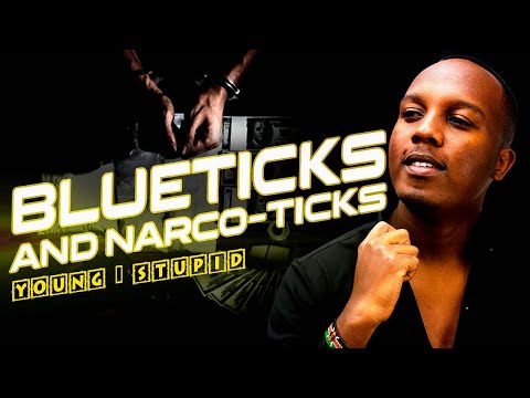 BlueTicks To Narco-Ticks - Young and Stupid 2 Ep 8