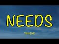 Tinashe - Needs - Lyrics