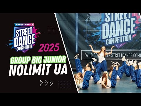 NoLimit UA | Group Big Junior | Whogotskillz Street Dance Competition 2025