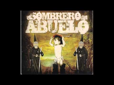 El Sombrero del Abuelo - Sístole y Diástole (2008) (Full Album)