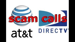 ATT Direct TV scam call
