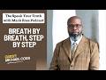 Breath by Breath, Step by Step