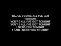 You're All I've Got Tonight - The Cars | Lyrics - war of hearts You're All I've Got Tonight - The Cars | Lyrics