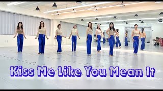 KISS ME LIKE YOU MEAN IT - LINEDANCE