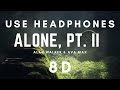 Alan Walker Ava Max Alone Pt II 8D 8D Music Use Headphones