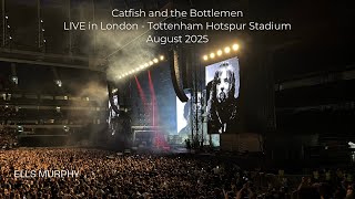 Catfish and the Bottlemen LIVE at Tottenham Hotspur Stadium in London - August 2025 - FULL SHOW