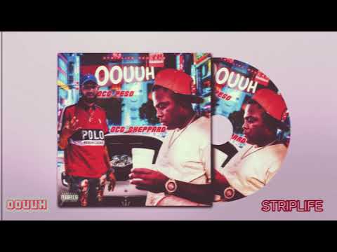 OUUH - OCG Peso x OCG Sheppard