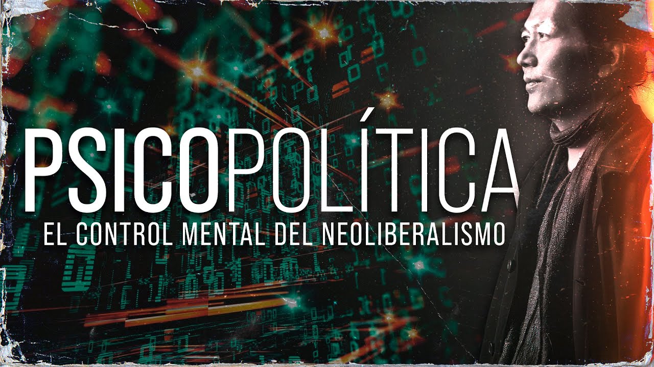 PSICOPOLÍTICA y el control mental del NEOLIBERALISMO | Byung-Chul Han