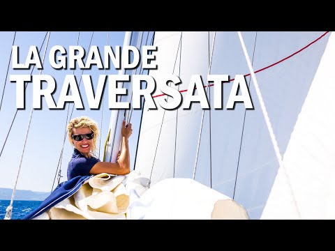 LA GRANDE TRAVERSATA in barca a vela - prima tappa -