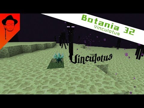 Botania de A à Z : 32 Vinculotu et Enderman