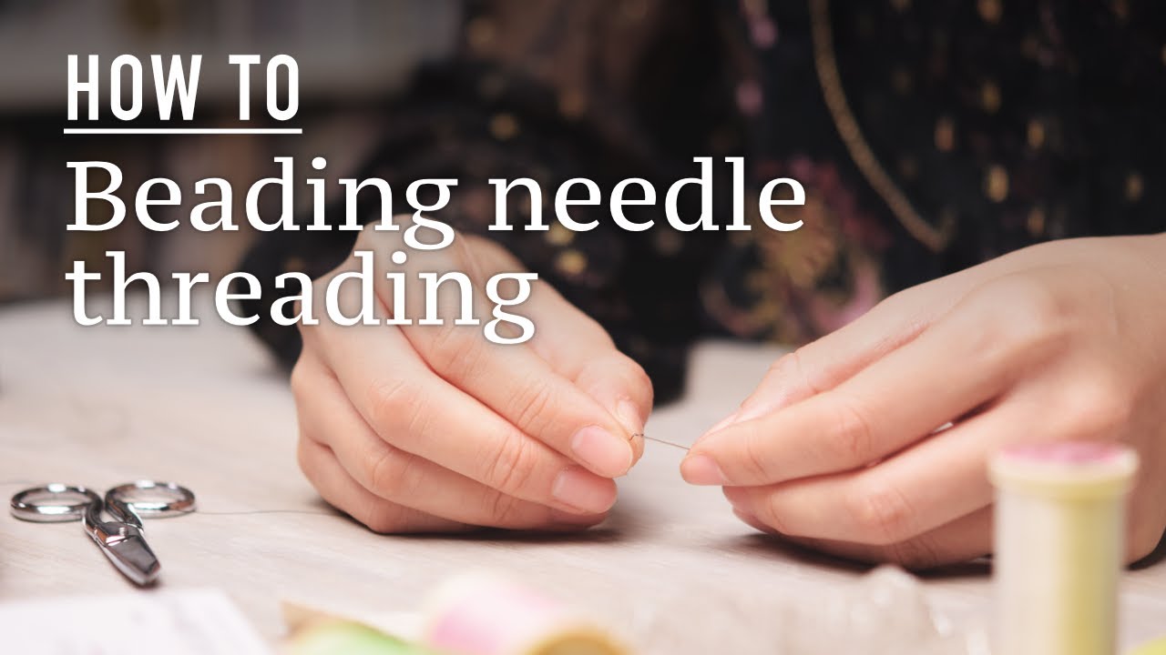 【 ビーズ刺繍 】ビーズ針に糸をスムーズに通すコツ【 小さな手芸屋さん のプチレッスン 】