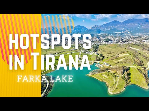 WHAT TO VISIT IN ALBANIA 2021? l HOTSPOTS IN TIRANA 2021 - FARKA LAKE