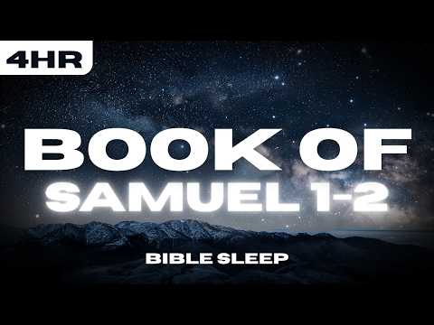 Samuel 1 & 2 | Bible Reading for Deep Sleep with Peaceful Meditation Music