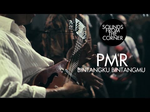 PMR - Bintangku Bintangmu | Sounds From The Corner Live #10