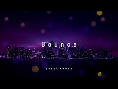 Bounce (prod by. Artyfaiz)