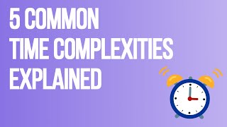 5 Common Time Complexities Explained | O(1) | O(n) | O(n^2) | O(logn) | O(nlogn) | Sprint Master