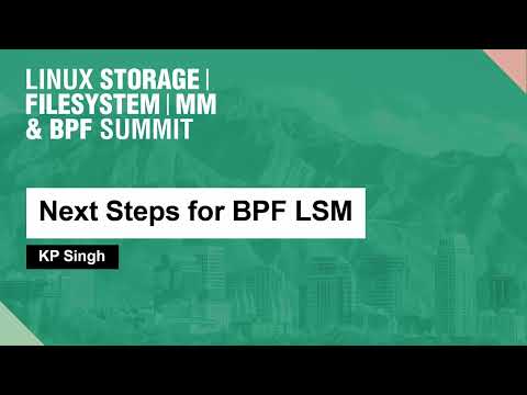 Next Steps for BPF LSM (KP Singh)