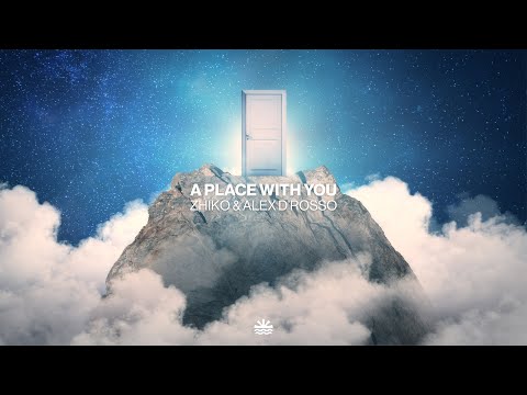 ZHIKO & Alex D'Rosso  - A Place With You (Music Video)